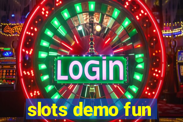 slots demo fun